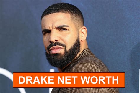 how much is drake worth 2022